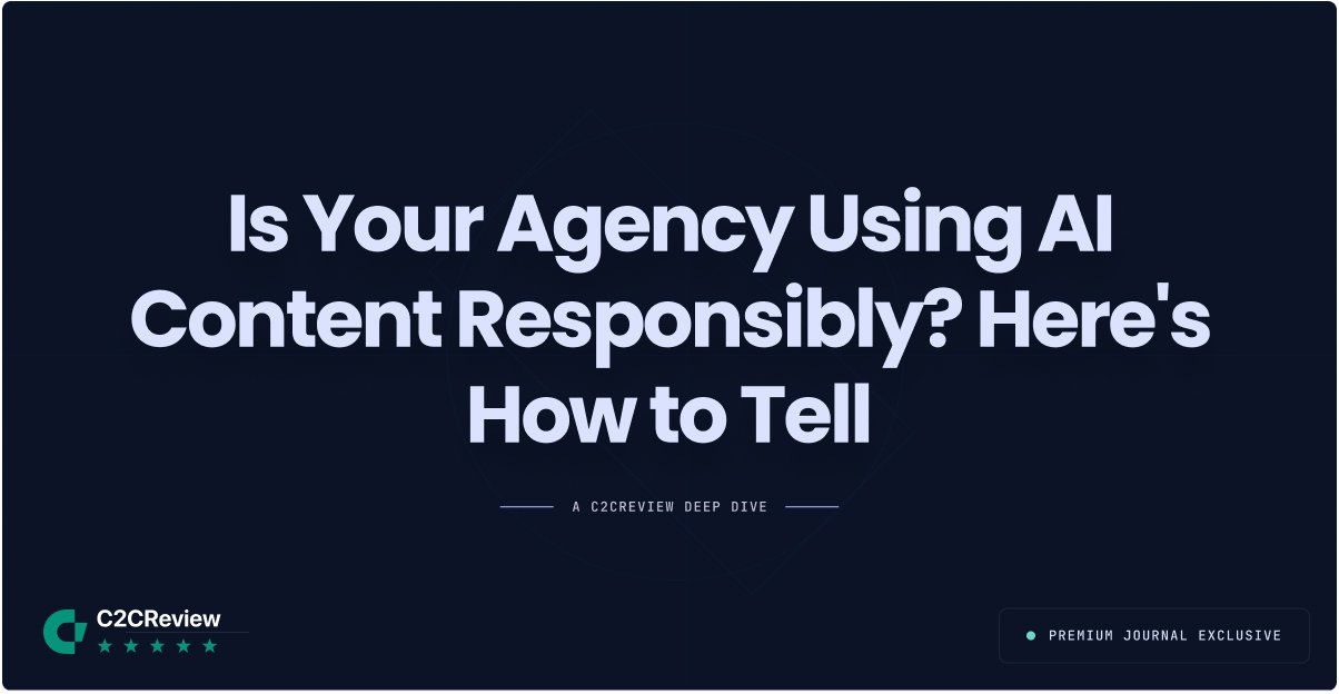Is Your Agency Using AI Content Responsibly? Here\'s How to Tell